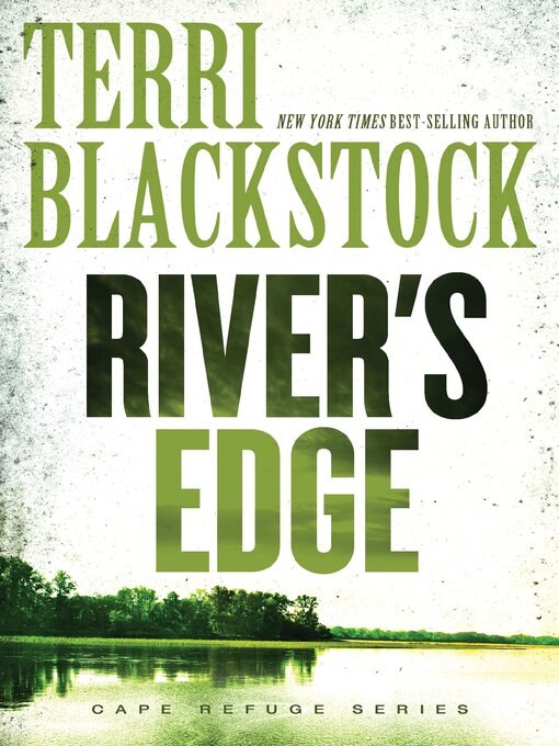Title details for River's Edge by Terri Blackstock - Wait list